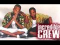 INCREDIBLE CREW FT LARRY REEVES Aka THE DOC CAN U FEEL IT