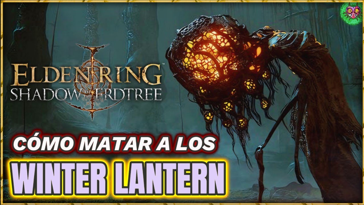 COMO MATAR a los WINTERN LANTERN | Elden Ring: Shadow of the Erdtree