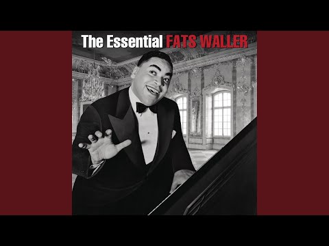 When Somebody Thinks Youre Wonderful - Fats Waller
