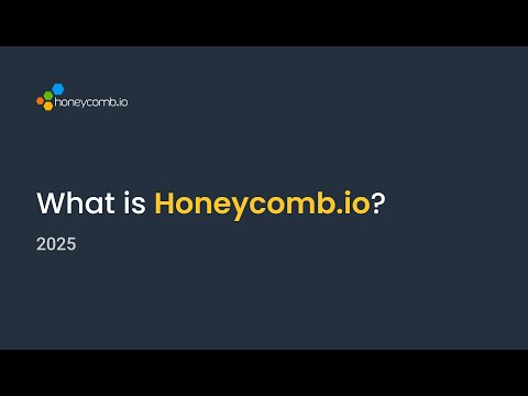 What is Honeycomb.io? 2025