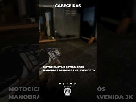 MOTOCICLISTA É DETIDO APÓS MANOBRAS PERIGOSAS NA AVENIDA JK