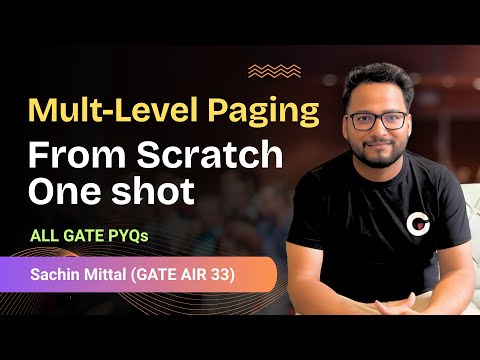One Shot Video On Paging and Multi Level Paging | Guaranteed all Nice GATE PYQs | From Scratch