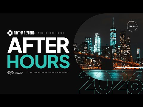Deep House Mix | This Is Deep House After Hours 2026 Vol. 4