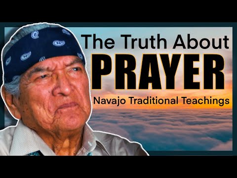 The Truth About Prayer... A Native American (Navajo) Perspective