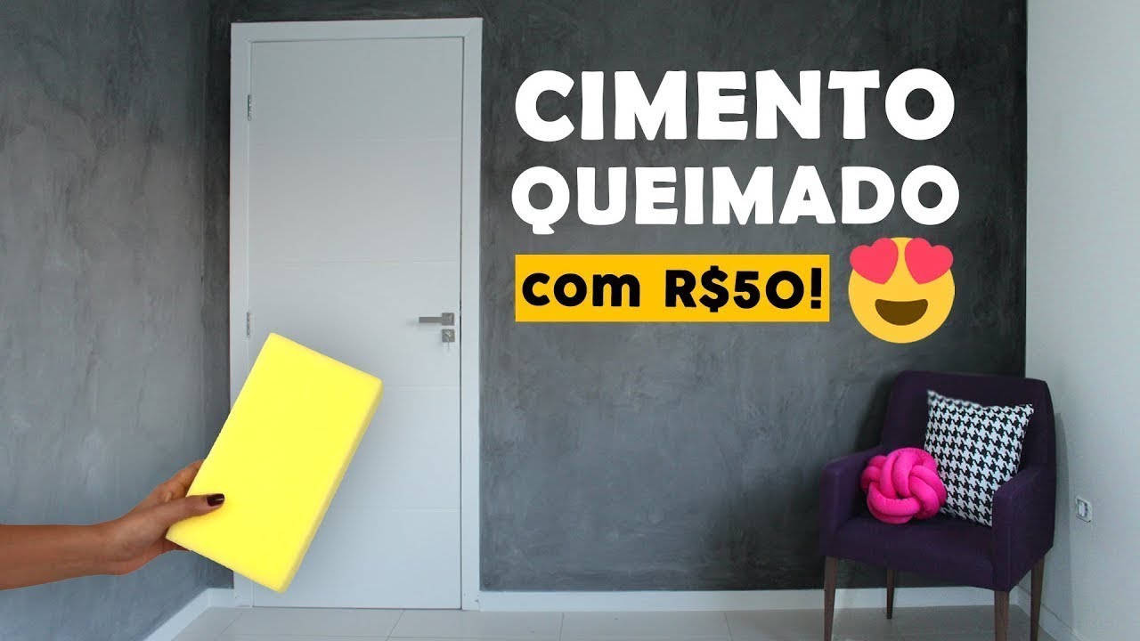 DIY PAREDE DE CIMENTO QUEIMADO COM R$50 REAIS!
