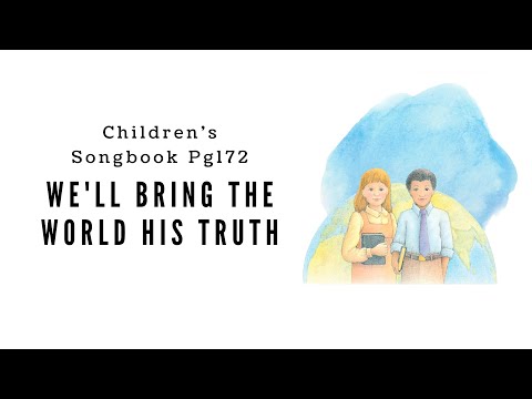 We'll Bring the World His Truth (Army of Helaman) | LDS Primary Song Sing Along