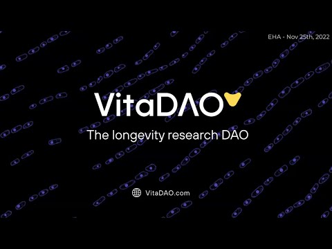 EHA 2022 - 1.10. VitaDAO is helping accelerate longevity therapeutics development (Laurence Ion)