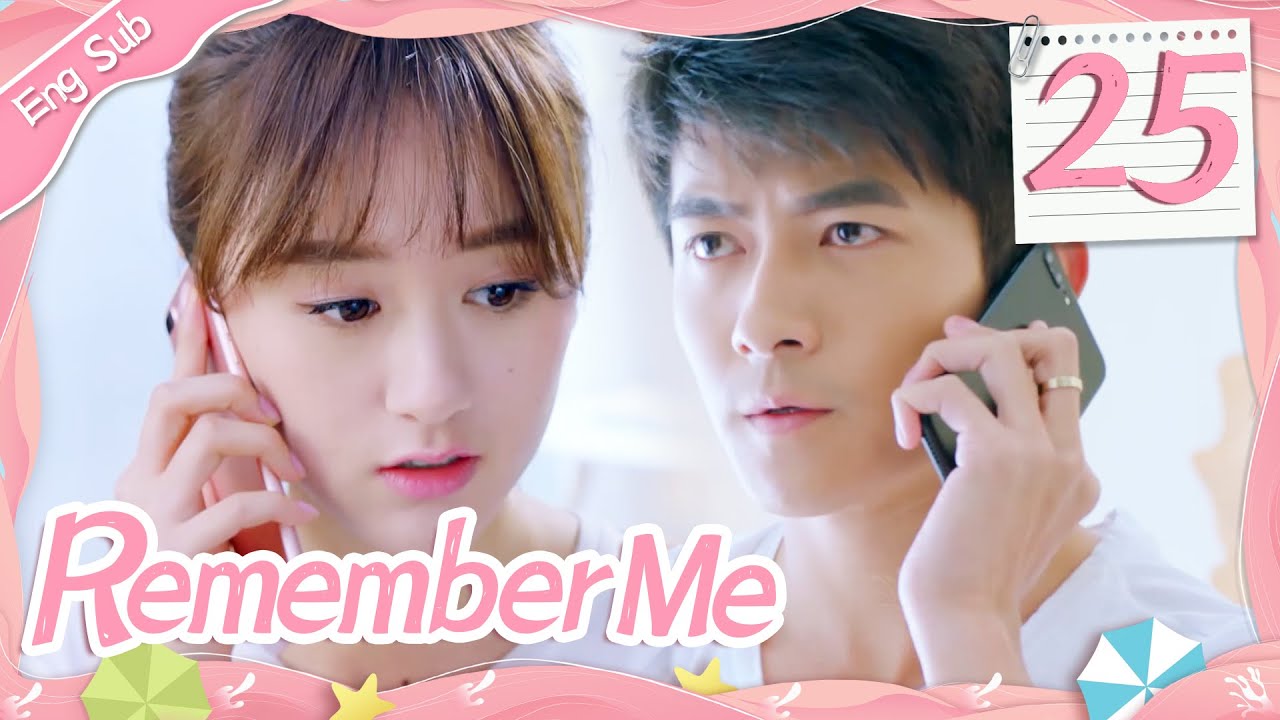 [ENG SUB] Remember Me 25 (Crystal Yuan, Tong Mengshi) | 青春向前冲