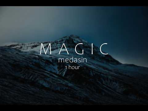 Medasin - Magic [slowed + reverb + 1 hour]