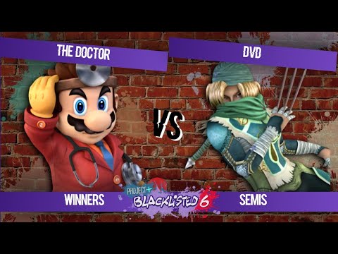 Blacklisted 6 WS - The Doctor (Mario) vs dvd (Sheik)