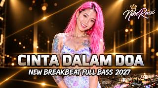 Download lagu DJ BREAKBEAT DANGDUT NOSTALGIA FULL BASS 🔊 DJ CINTA DALAM DOA BREAKBEAT VIRAL TIKTOK TERBARU 2026 mp3