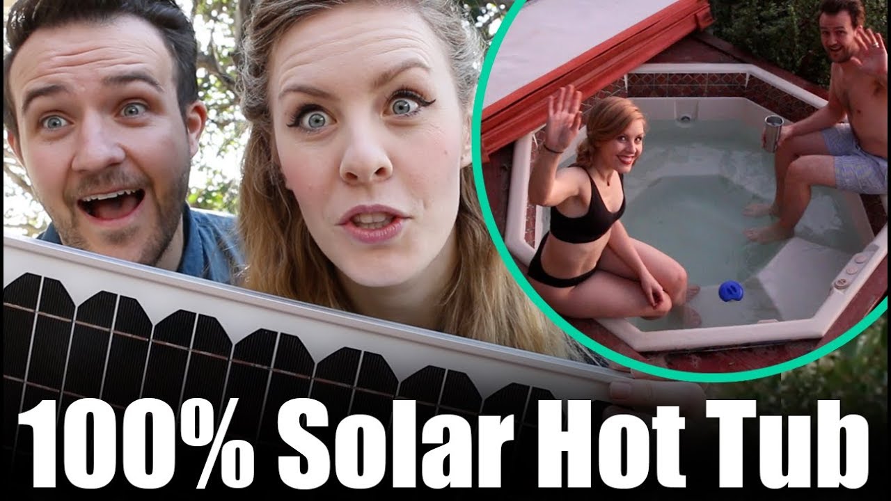 100% Solar Powered Hot Tub - What you need!
