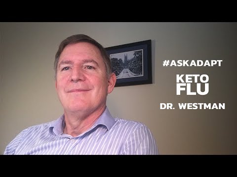 What Is Keto Flu — Dr. Eric Westman