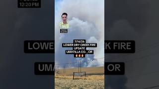 7/16/26 midday update on the #lowerdrycreekfire burning in Umatilla County. Find the most up to date