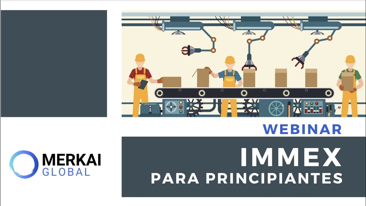 Webinar: IMMEX para Principiantes
