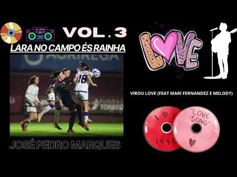 José Pedro Marques - VIROU LOVE (Feat Melody e Mari Fernandez) (Audio)