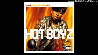 Missy Elliott - Hot Boyz [Remix] (feat. Nas, Eve &amp; Q-Tip)