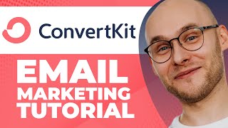 Convertkit Email Marketing Tutorial (Step-by-step)