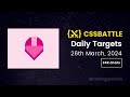 CSS Battle Daily Targets | 26th March, 2024 | Solution