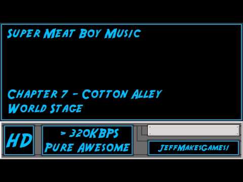 Super Meat Boy Music - Chapter 7: Cotton Alley - World Stage