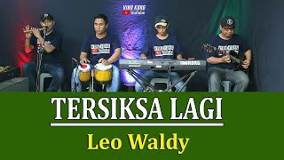 Download lagu KARAOKE TERSIKSA LAGI LEO WALDY mp3