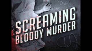 Screaming Bloody Murder Full Album (And bonus Track)