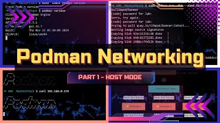 Podman Networking Deep Dive Demo - Part 1 [ Host Mode ]