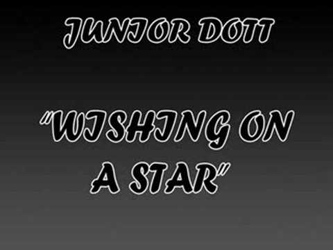 JUNIOR DOTT - WISHING ON A STAR