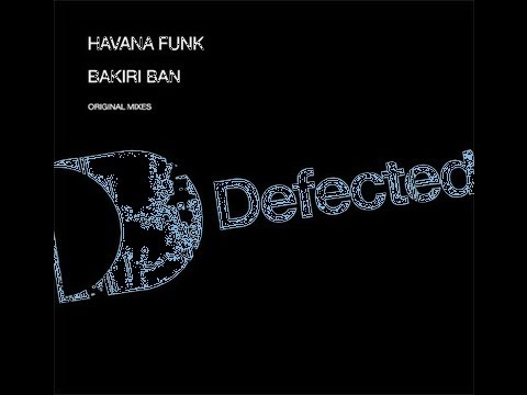 Havana Funk - Bakiri Ban (Club Mix) [Full Length] 2004