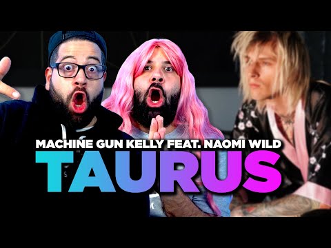 Machine Gun Kelly - Taurus (Feat. Naomi Wild) & Taurus Trailer | JK BROS REACTION!