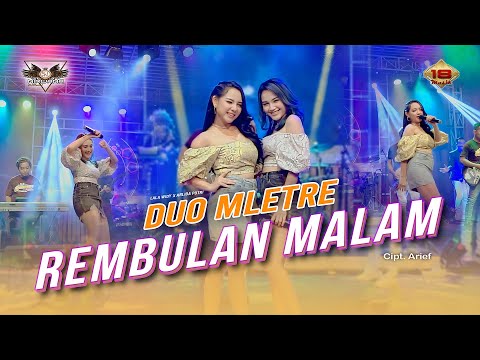 ARLIDA PUTRI & LALA WIDY - REMBULAN MALAM | Duo Mletre X OM Nirwana (Official Music Video)