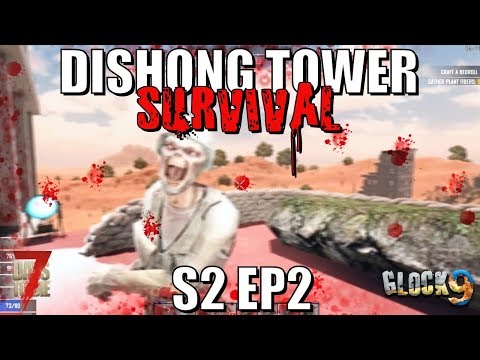 7 Days To Die - Dishong Tower Survival S2 EP2 (Garden Problems)