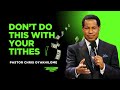 Learn The Right Application Of Tithing It Pays To Do Things God S Way Pastor Chris Oyakhilome
