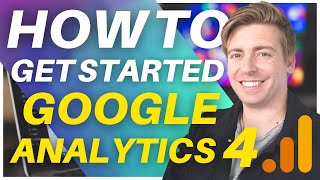 How To Use Google Analytics 4 (2023) Essential Beginners Overview