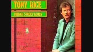 Tony Rice ~ Any Old Time