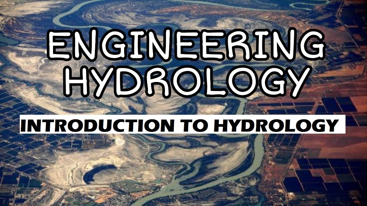 HY Lecture 1 - Introduction to Hydrology | Engineering Hydrology