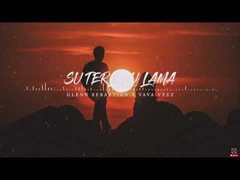 Su Terlalu Lama - Glenn Sebastian feat Vava Veeez [music]