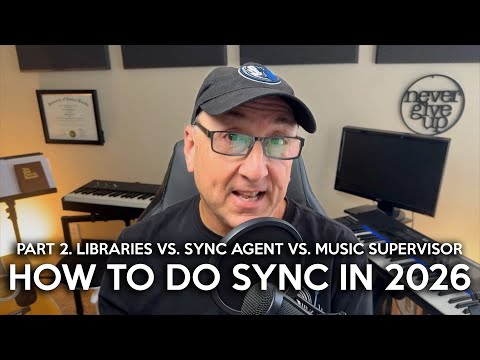 How to Do Sync in 2026 | Sync Library vs. Sync Agent vs. Direct to Music Supervisor