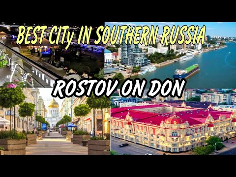 STUDY MBBS FROM RUSSIA- BEST CITY IN SOUTHERN RUSSIA ROSTOV ON DON | РОСТОВ-НА-ДОНУ|DON RIVER ROSTOV