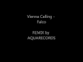 Vienna Calling - Falco (REMIX 2011) 