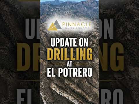Pinnacle Silver & Gold: Update on drilling at El Potrero