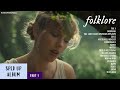 Taylor Swift - folklore (sped up) [PART 1]