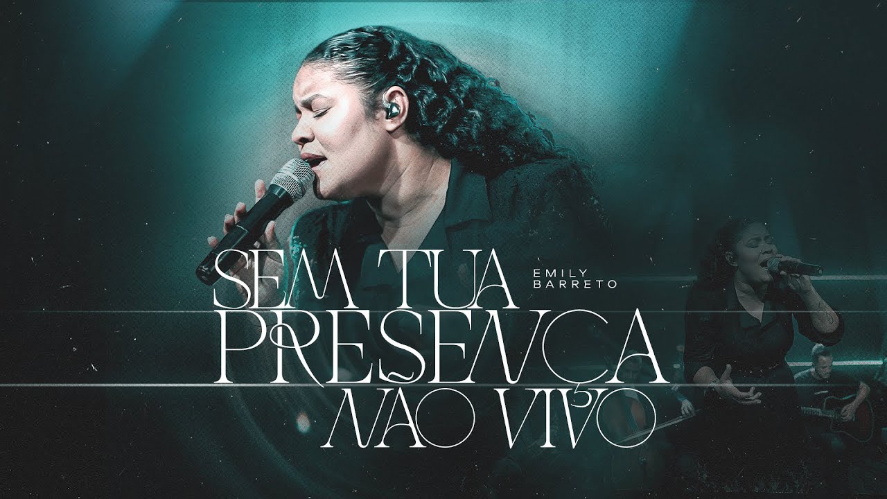 Emily Barreto | Sem Tua Presença Não Vivo [Clipe Oficial]