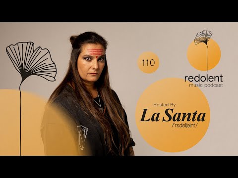 LA SANTA | Redolent Radio Episode 110