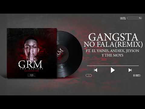 VALENTINO GRM - GANGSTA NO FALA (REMIX) EL YAINIS x JEYSON x ANDIEX x THE MOYS