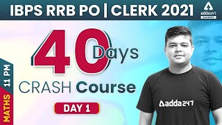 IBPS RRB PO/Clerk 2021 | Maths #1 | 40 Days Crash Course To Crack IBPS RRB Exam