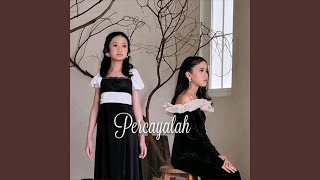 Download lagu Percayalah mp3 Download lagu Percayalah mp3