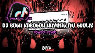 Download lagu DJ BOGA KABOGOH HAYANG NU GEULIS  BY ADRY WG SOUND BEKEN MENGKANE viral TIK TOK  2023🎶🎶🎶 mp3