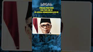 Peran Penting Sri Sultan Hamengkubuwono IX di Masa Awal Kemerdekaan Indonesia