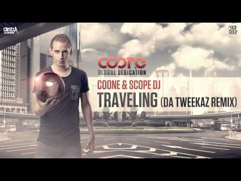 Coone & Scope DJ - Traveling (Da Tweekaz Remix) (Official HQ Preview)